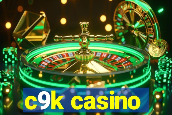 c9k casino